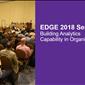 EDGE Session: Building Analytics Capability in Organizations